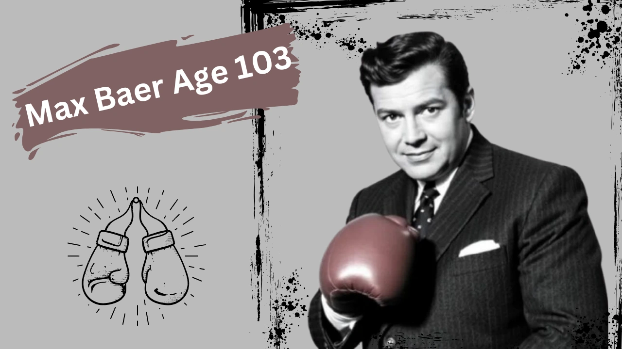 Max Baer age 103